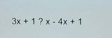 Can you please help me explain if this is equal to, greater than, or less than?Thanks​