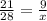 \frac{21}{28} = \frac{9}{x}