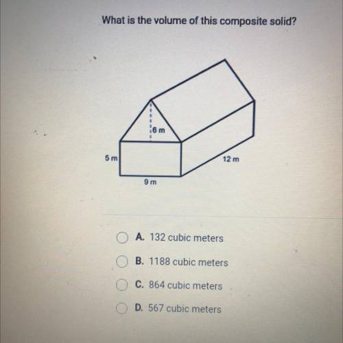 What is the volume of this composite solid?
6 m
5 m
12 m
9 m
