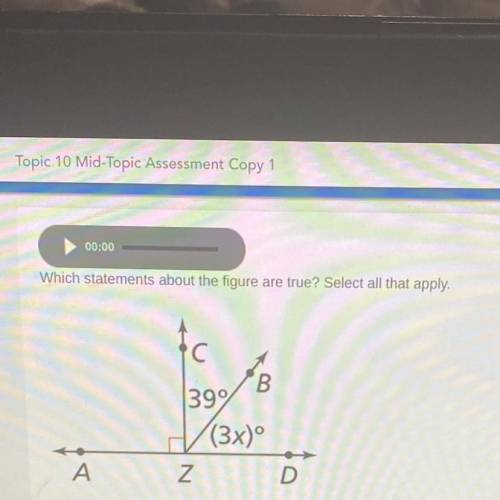 A.) ∠AZB and ∠BZD are a pair of supplementary angles.

B.) ∠DZB and ∠AZC are a pair of vertical an