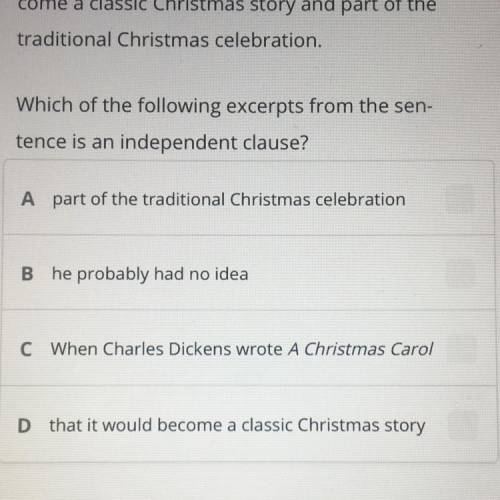 PLEASEEE HELP!!

Read the following sentence.
When Charles Dickens wrote A Christmas Car-
ol, he p