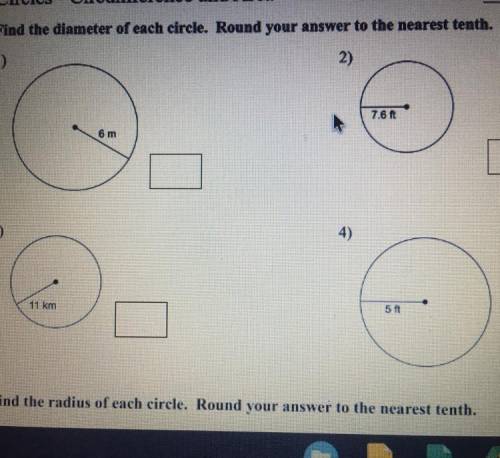 Hello please help

Circles-Circumference and Area 
Look at picture 
Round to the nearest tenth