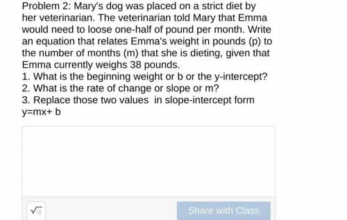 Mary's dog was placed on a strict diet by her veterinarian. The veterinarian told Mary that Emma wo