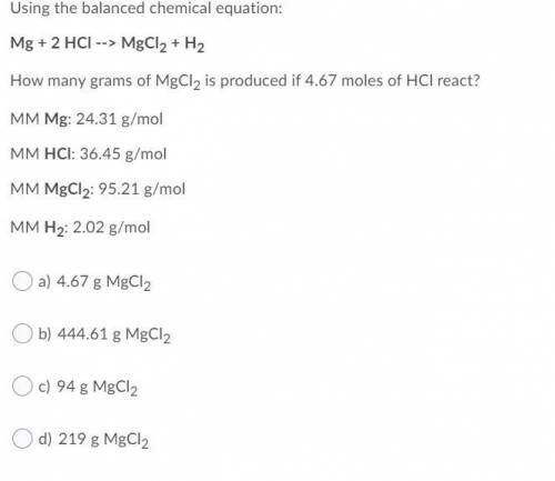 How many grams of MgCl2 is produced if 4.67 moles of HCl react?