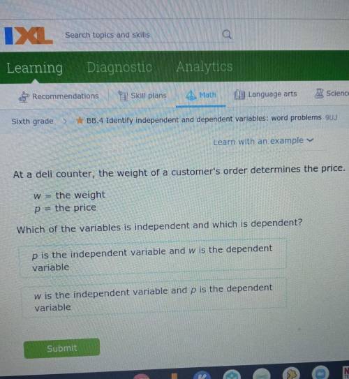 Which of the variables is independent and which is dependent​