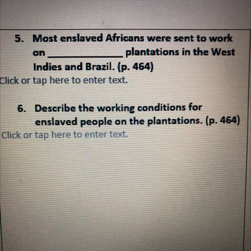 On

5. Most enslaved Africans were sent to work
plantations in the West
Indies and Brazil. (p. 464