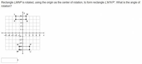 Rectangle LMNP is rotated, using the origin as the center of rotation, to form rectangle L’M’N’P’.