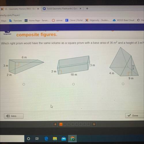 Which right prism would have the same volume as a square prism with a base area of 36 m^2 and a hei