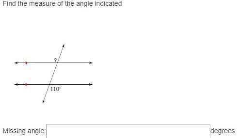 Find the measure of the angle indicated -- Parallel Lines Cut By Transversal

HELP PLZ ASAP ASAP P