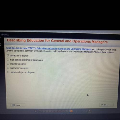 According to o*net what are the three most common levels of education held by general and operation