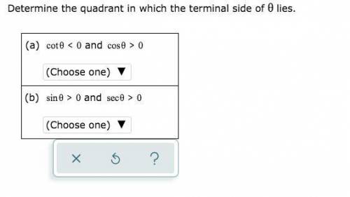 Determine the quadrant in which the terminal side of theta lies (50 points HELP)