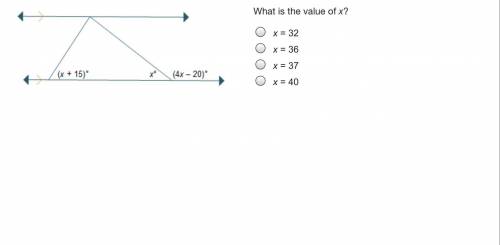 What is the value of x?
x = 32
x = 36
x = 37
x = 40