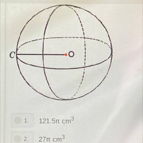 Find the volume of the sphere centered at O, below, if the length of CO is 4.5 cm.