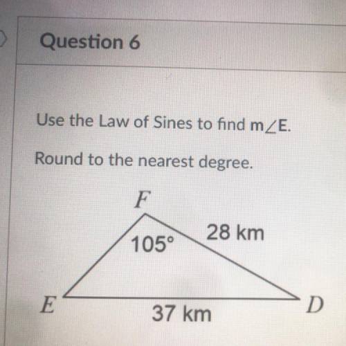 Law of Sines Round to the nearest degree.