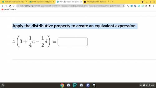 Apply the distributive property to create an equivalent expression.
4(3+1/4c- 1/2d)=