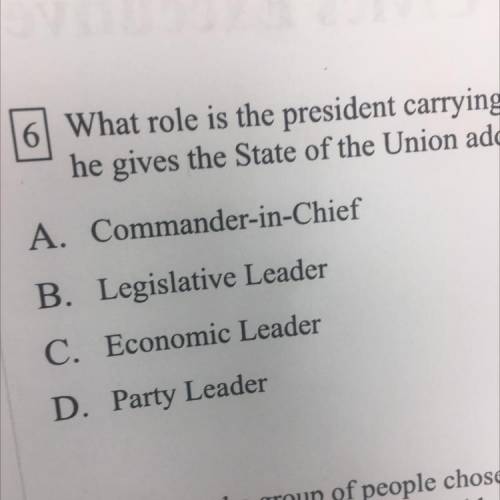 What role is the president carrying out when he gives the state of the union address?