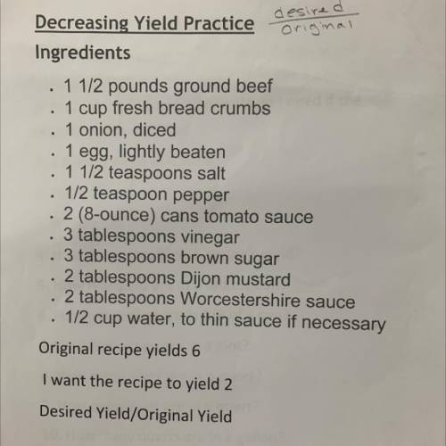 Decreasing Yield Practice

Ingredients
1 1/2 pounds ground beef
1 cup fresh bread crumbs
1 onion,