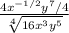 \frac{4x^{-1/2} y^7/4}{\sqrt[4]{16x^3y^5} }