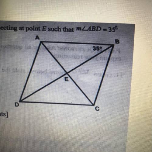 PLSSS HELP ME

Rhombus ABCD is shown below with diagonals BD and AC intersecting at Point E such t