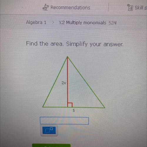 Find the area. Simplify your answer.
2x
רט
