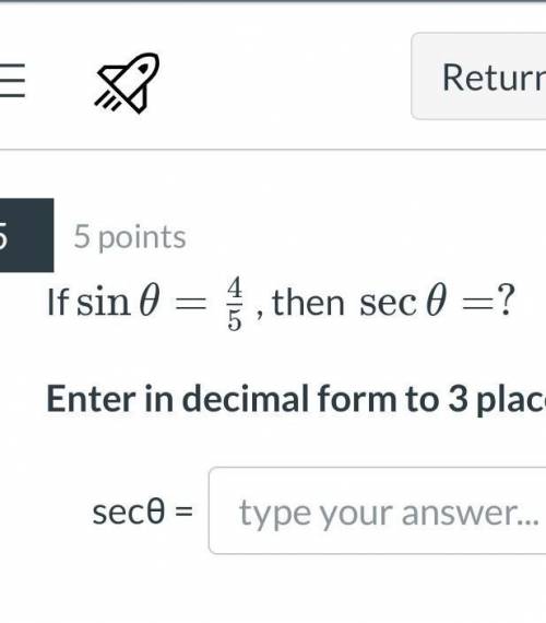 If sin theta is 4/5, what is sec theta​