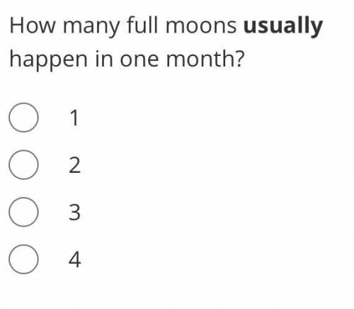 How many full moons usually happen in one month?