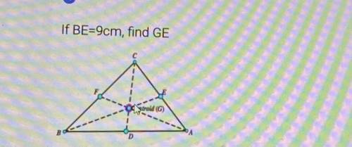 If BE=9cm, find GE
What is the answer
