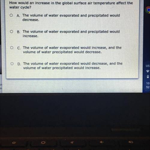 How would an increase in the global surface air temperature affect the
water cycle?