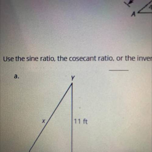 Use the sine ratio, the cosecant ratio, or the inverse sine to solve for x. Round each answer to th