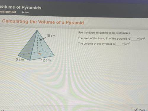 Calculating the Volume of a Pyramid

Use the figure to complete the statements.
The area of the ba