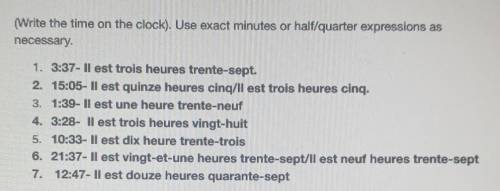 Write the time in French. The time in numbers is given to you. Can someone's who a French native sp
