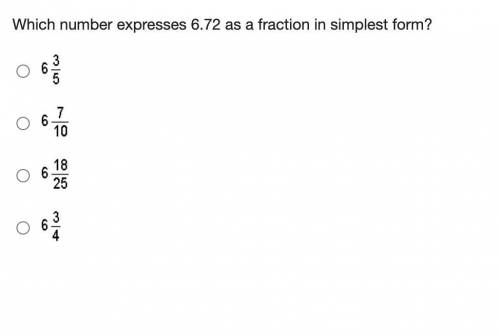 Which number expresses 6.72 as a fraction in simplest form?