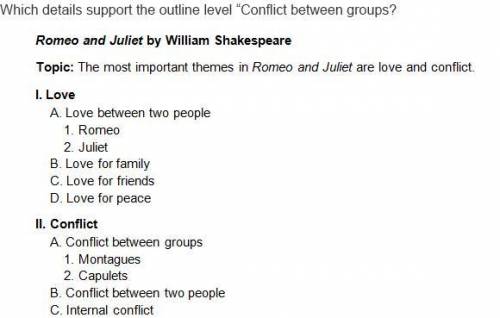 1.

“Montagues” and “Capulets”
“Romeo” and “Juliet”
“Conflict between two people” and “Internal co