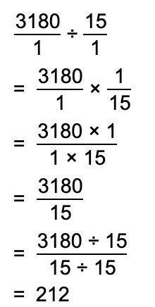 Determine the quotient: 3,180 divided by 15