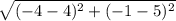 \sqrt{(-4-4)^{2}+(-1-5)^{2} }