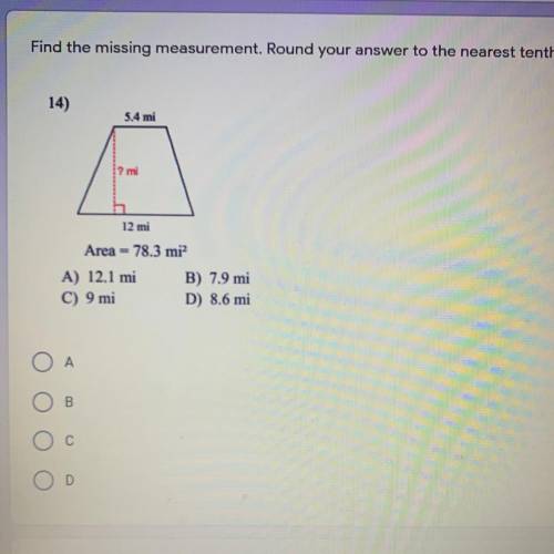 Find the missing measurements. round your answer to the nearest tenth