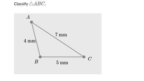 (Choice A)

A
Equilateral triangle
(Choice B)
B
Isosceles triangle
(Choice C)
C
Right triangle
(Ch