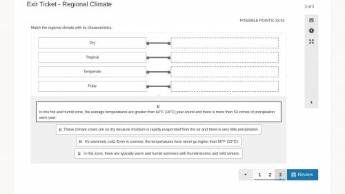 Match the regional climate with its characteristics.

And Add a attachment showing as a picture th