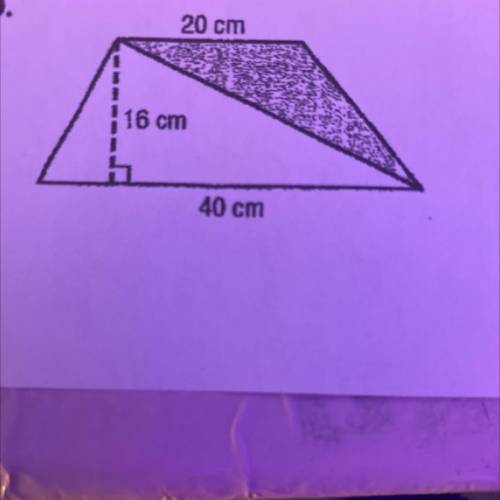 Find the area of the shaded region.
20 cm
16 cm
40 cm