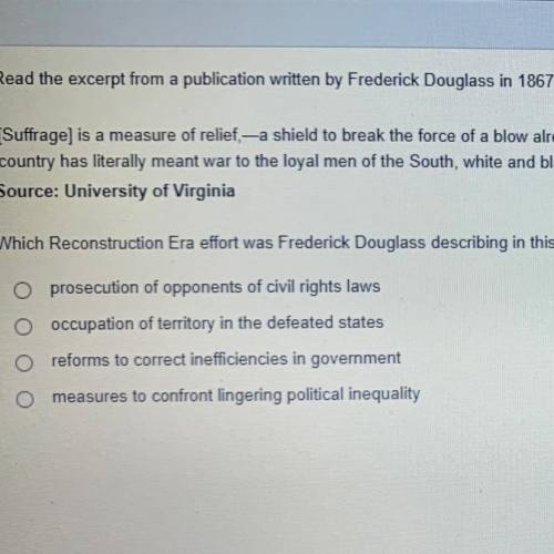 Read the excerpt from a publication written by Frederick Douglass in 1867 and answer the question b