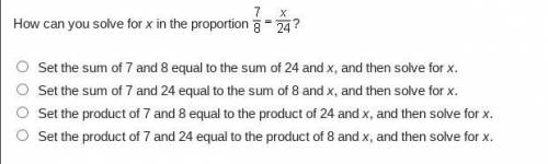 Could someone please help me with this?

How can you solve for x in the proportion StartFraction 7