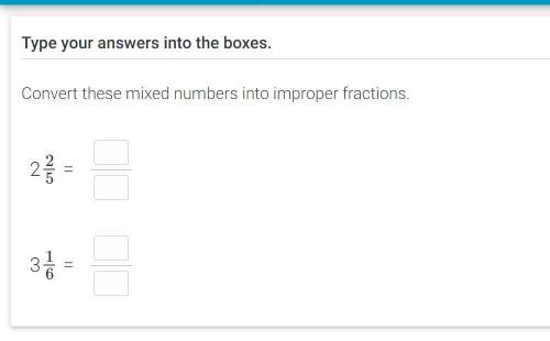 Convert these mixed numbers into improper fractions.