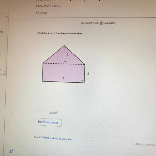 Find the area of the shape shown below.
i need help asap.
