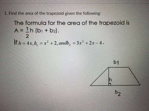 Please help
Find the are of the trapezoid given the following