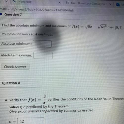 Find the absolute minimum and maximum of f(x) = V8x - 5x over (0, 3).

Round all answers to 4 deci