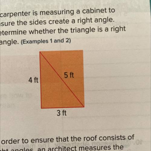 A carpenter is measuring a cabinet to

ensure the sides create a right angle.
Determine whether th