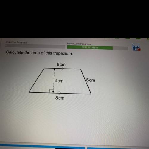 Calculate the area of this trapezium.
6 cm
4 cm
5 cm
8 cm