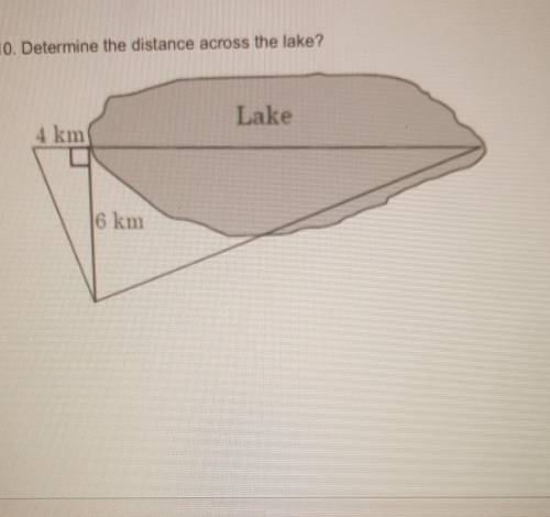 Please help need asap!! determine the distance across the lake​