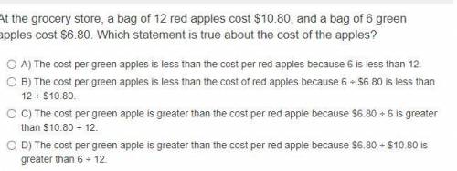 At the grocery store, a bag of 12 red apples cost $10.80, and a bag of 6 green apples cost $6.80. W