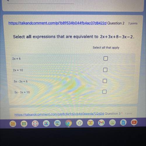 Select all expressions that are equivalent to 2x+3x+8-3x-2.
Please help fast